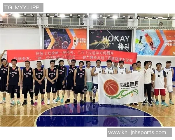 成都篮球队团队协作的力量与默契展现篮球精神的魅力与价值